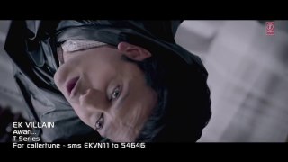 Awari Video Song - Ek Villain - Sidharth Malhotra - Shraddha Kapoor