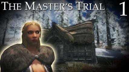 Skyrim Mods: The Master's Trial - Part 1