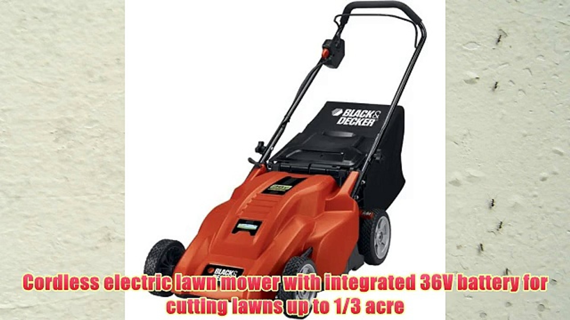 Black & Decker CM1836 18-Inch 36-Volt Cordless Electric Lawn Mower - video  Dailymotion