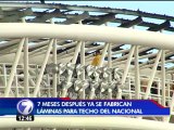 Siete meses después ya se fabrican láminas para techo de Estadio Nacional