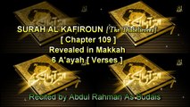 Surat Al Kafiroun (Chapter 109)   Translation - Sheikh AbdulRahman Al Sudais