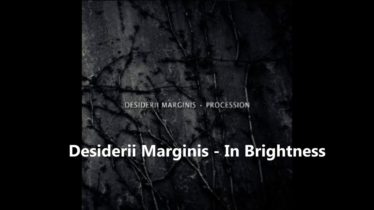 Desiderii Marginis - In Brightness