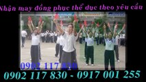 Nơi may , địa chỉ may đồng phục thể dục 0917 001 255,áo thể dục học sinh , sinh viên giá thấp nhất