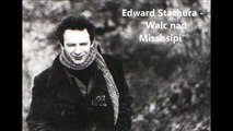 Edward Stachura - Walc nad Mississipi