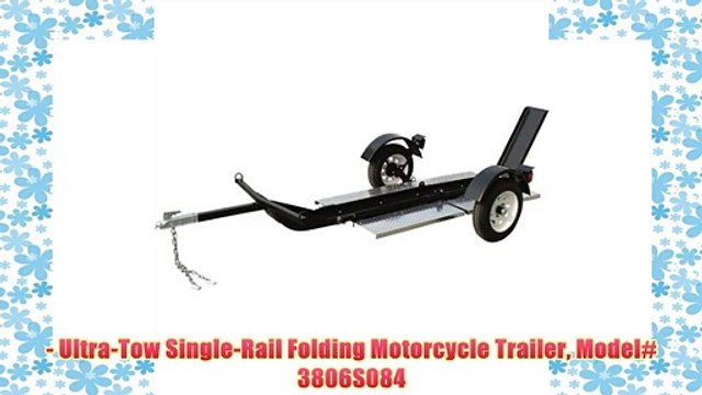- Ultra-Tow Single-Rail Folding Motorcycle Trailer Model# 3806S084