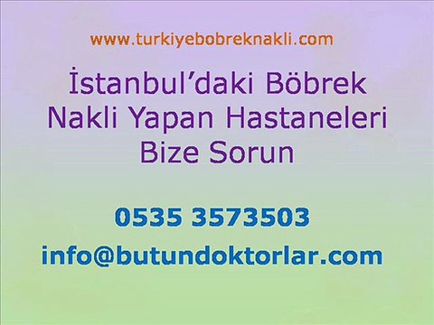 2.görüş için lütfen danışın: 0535 357 35 03, böbrek nakli, böbrek nakli sonrası, böbrek nakli yapan hastaneler, böbrek nakli ameliyatı izle, böbrek yetmezliği, böbrek nakli nasıl yapılır, böbrek nakli izle, böbrek nakli nedir, böbrek nakli tedavisi, böbr