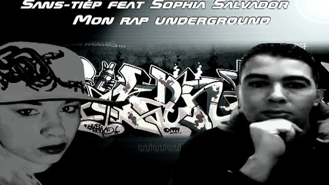 Sans-Tiép feat Sophia Savlador; Mon rap underground