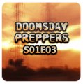 Doomsday Preppers S01E03 [HD Quality]