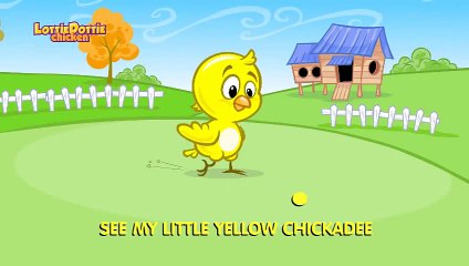 LITTLE YELLOW CHICKADEE - Funny song for babies and kids - Lovely music for children