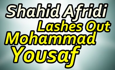Shahid Afridi Blasts On Mohammad Yousuf & Geo News