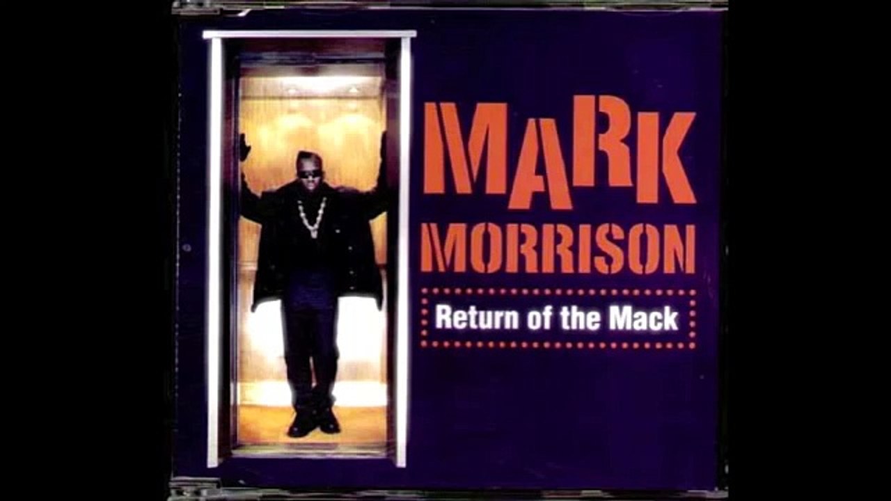 Mark Morrison Return of the Mack