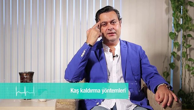 Kaş Kaldırma Yöntemleri Nelerdir?