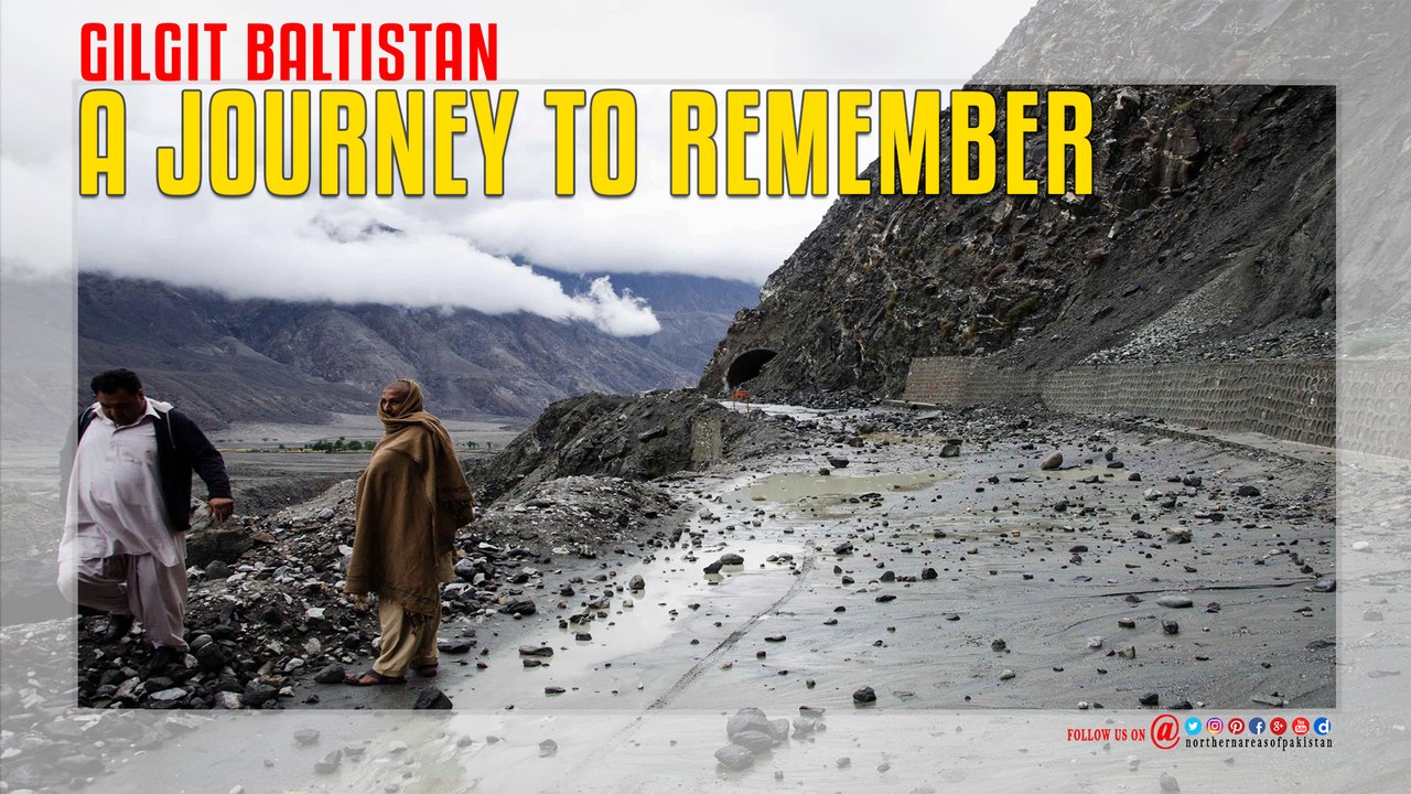 A journey To Remember Gilgit Baltistan