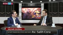 AK Parti Trazbon Milletvekili Aday adayı Salih Cora 61SAAT TV'ye konuk oldu