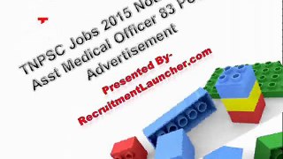 TNPSC Jobs 2015 Notification Asst Medical Officer 83 Posts Advertisement