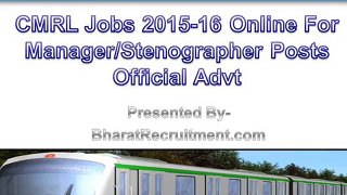 CMRL Jobs 2015-16 Online For Manager/Stenographer Posts  Official Advt