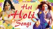 Hot & Sexy Holi Songs (हॉट होली) - VideoJukeBOX - Bhojpuri Hot Songs 2015 HD