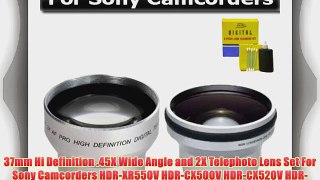 37mm Hi Definition .45X Wide Angle and 2X Telephoto Lens Set For Sony Camcorders HDR-XR550V