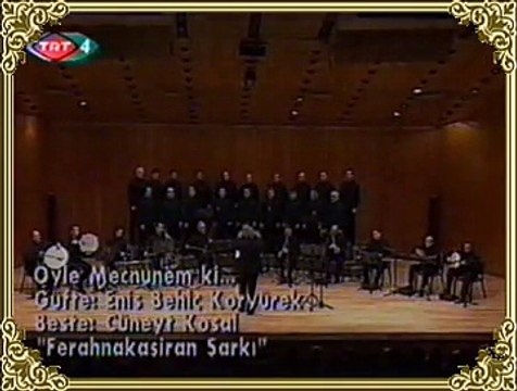 İSTANBUL TARİHİ TÜRK MÜZİĞİ TOPLULUĞU *Öyle Mecnûnem Ki Ma'şukam Benim Leylâ Değil*