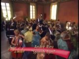 Andre Rieu - Spanish Eyes 2006