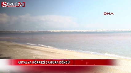 Denizi çamur kapladı
