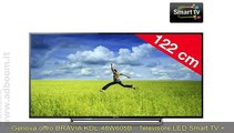 GENOVA,    BRAVIA KDL-48W605B - TELEVISORE LED SMART TV   KIT N?2  EURO 522