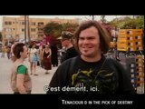 TENACIOUS D IN : THE PICK OF DESTINY  - Bande-annonce