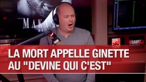 La Mort appelle Ginette au 