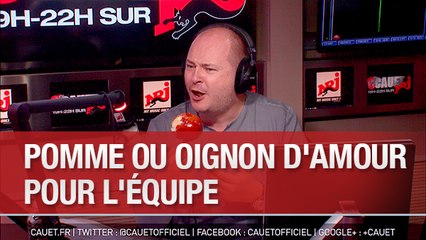 Pomme ou oignon d'amour pour l'equipe - C'Cauet sur NRJ