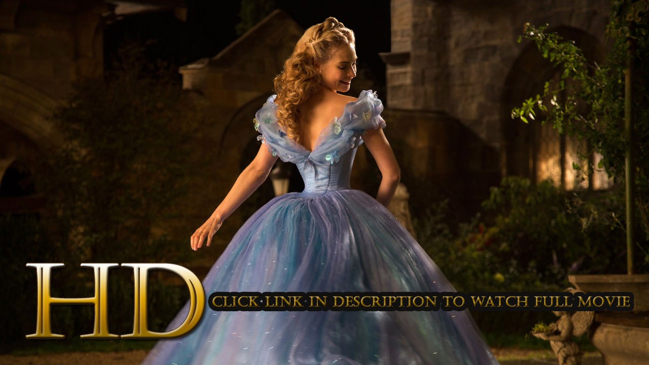 Watch Cinderella Full Movie Streaming Online (2015) 720p HD Quality M.e.g.a.s.h.a.r.e
