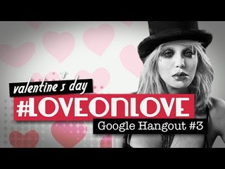 Love on Love: Courtney Love Fan Hangout #3