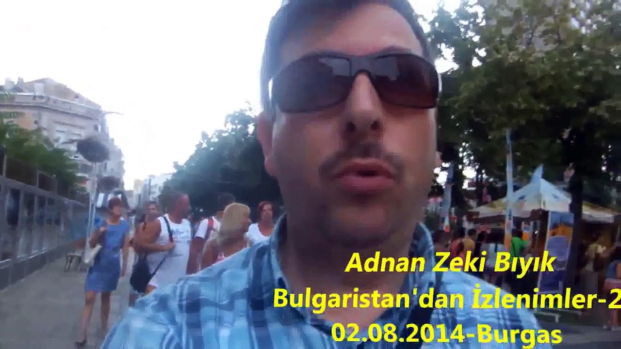 Adnan Zeki Bıyık Bulgaristan İzlenimleri-2