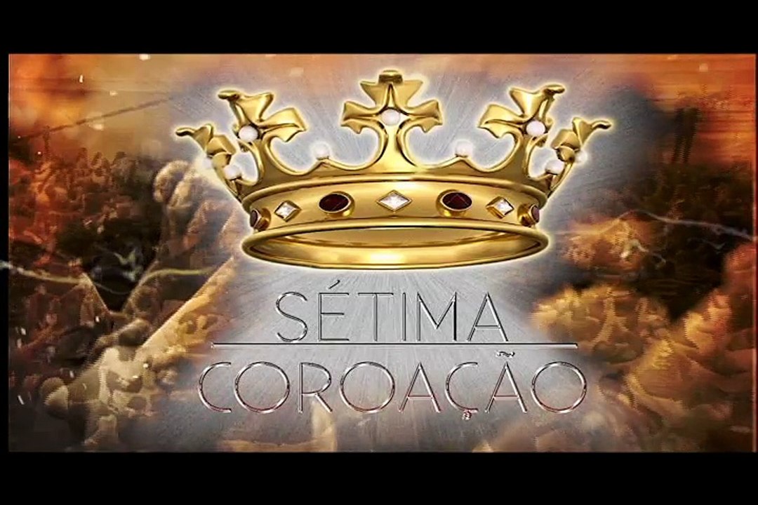 CH 7 COROAÇÃO