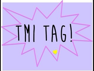 TMI TAG with Jkissa!