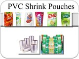 PVC Shrink Pouch