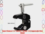 Super Clamp w/ 1/4 and 3/8 Thread  1/4 Camera Hot Shoe Mount