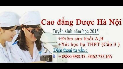 Cao đẳng Dược Hà Nội xét tuyển học bạ THPT năm 2015