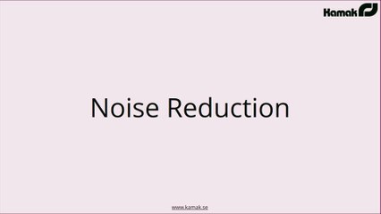 Kamak Noise Reduction Solutions 🛑