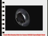 7-Inch Mini Beauty Dish for Canon 580EXII Speedlight Flash