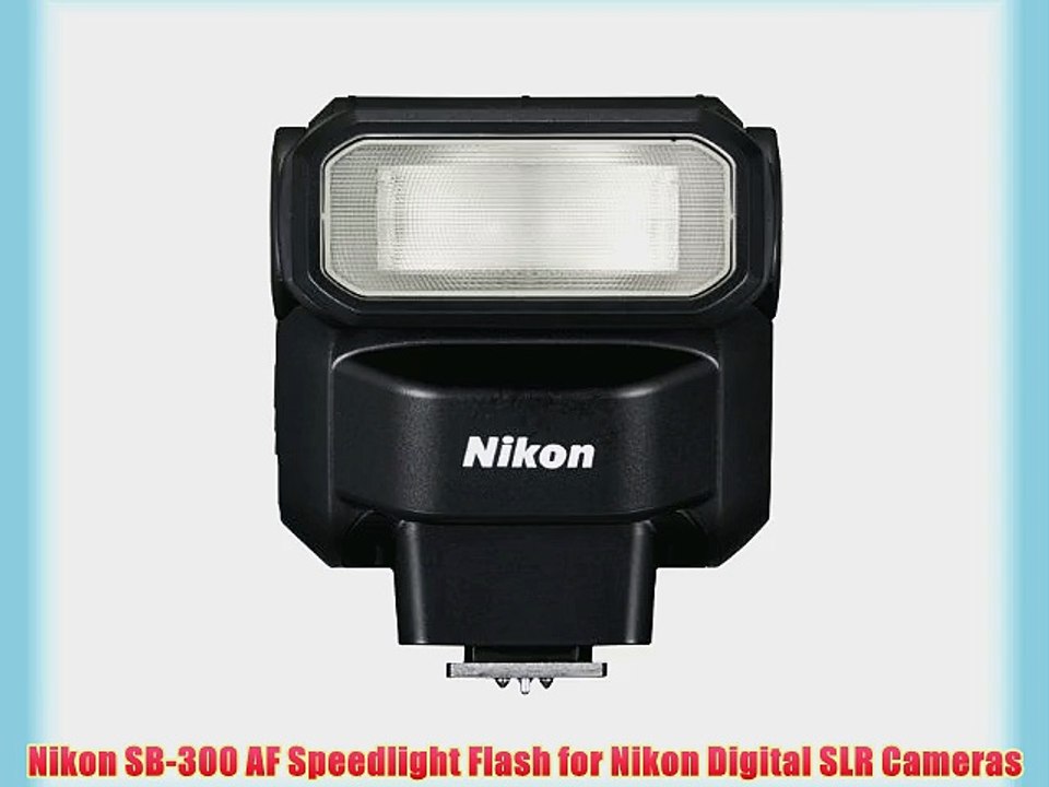 Nikon SB-300 AF Speedlight Flash for Nikon Digital SLR Cameras