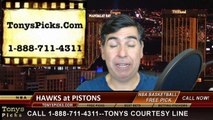 Detroit Pistons vs. Atlanta Hawks Free Pick Prediction NBA Pro Basketball Odds Preview 3-31-2015