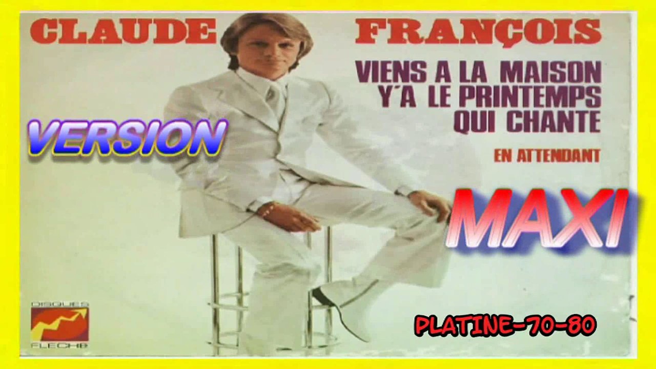 Claude François ‎- Viens À La Maison (maxi)