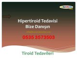 5hipertiroid danışma 0535 3573503,hipertiroidizm tedavisi,hipertiroidizm nedir,hipertiroidi belirtileri,tiroid bezinin c