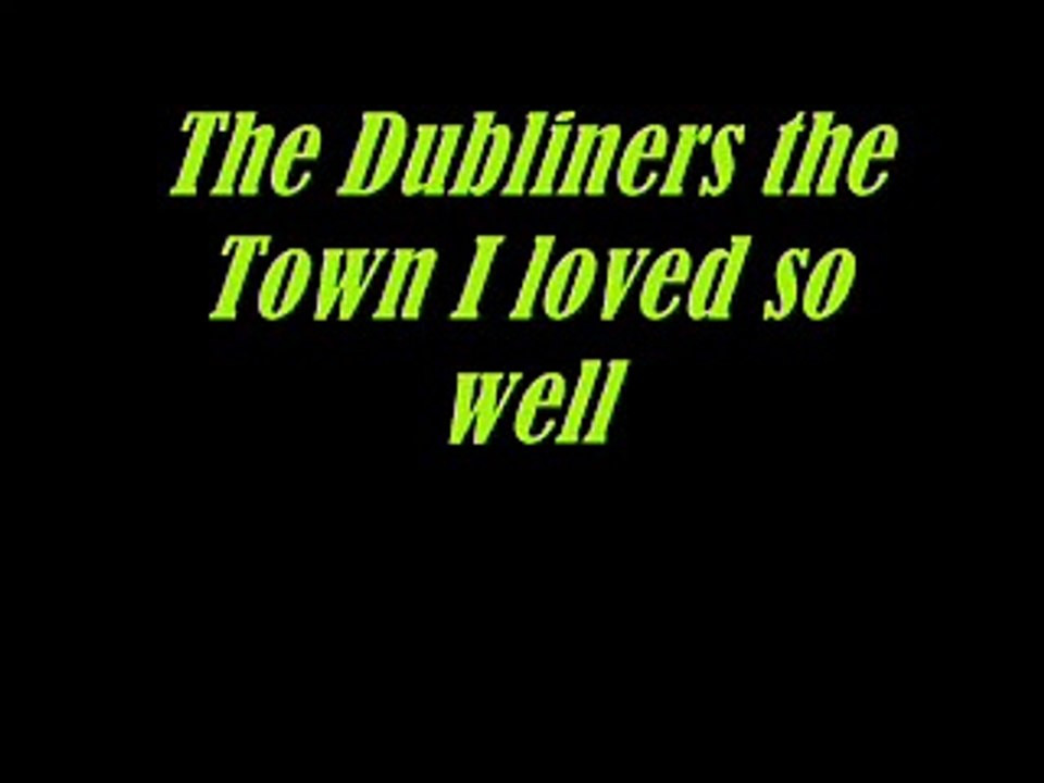 The Dubliners-The Town I loved so Well