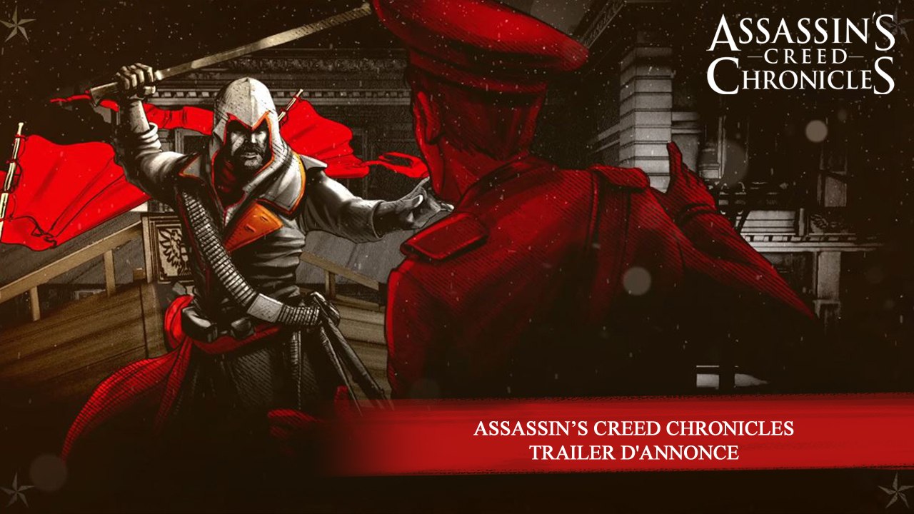 Assassin’s Creed Chronicles - Trailer d'annonce [FR]