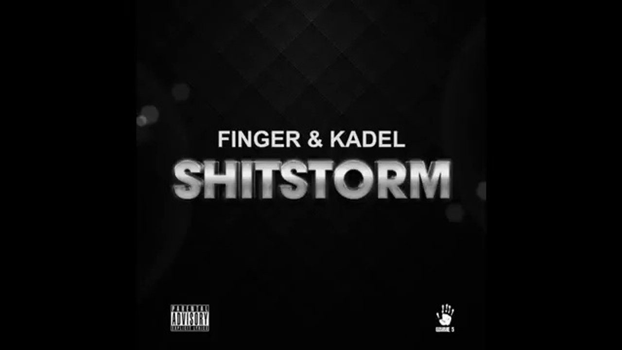 FINGER & KADEL - Shitstorm (Original Mix)