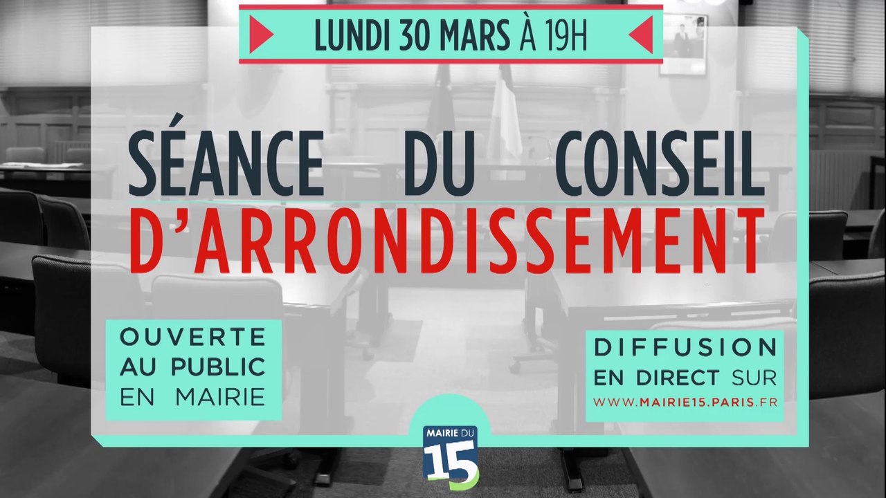 Conseil d'Arrondissement du 15 eme du Lundi 30 Mars 2015