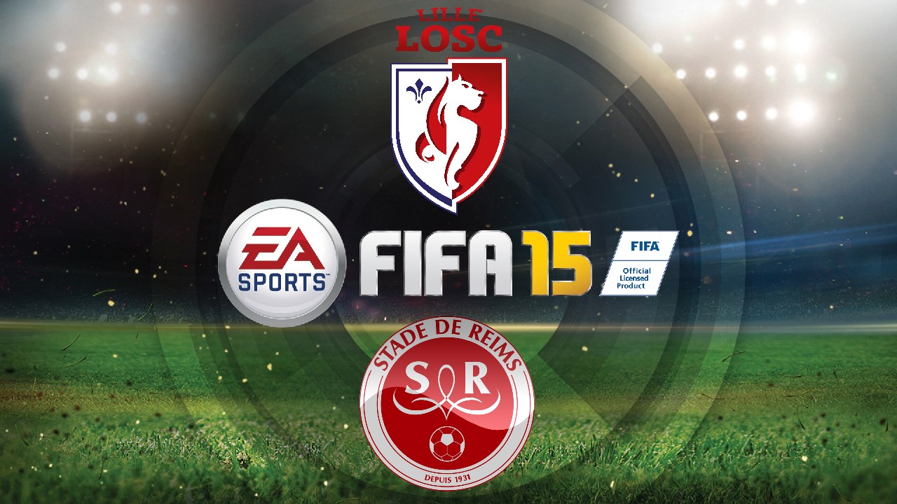 Fifa 15 | Losc Lille VS Stade de Reims - 31éme journée | PC | FR