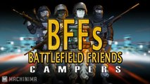 BFFs: Battlefield Friends (Happy Hour) - Campers