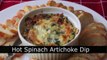 Spinach Artichoke Dip Recipe - Hot Spinach and Artichoke Super Bowl Dip